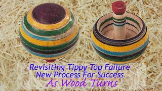 Revisiting Tippy Top Failure  New Process For Success [upl. by Letisha928]