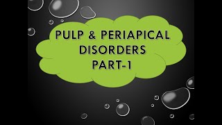 PULP amp PERIAPICAL DISEASES simplified for FINAL BDS students Part  1 [upl. by Analihp]