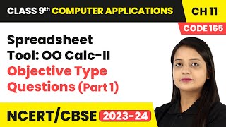 Spreadsheet Tool OO Calc II  Objective Type Questions Part 1  Class 9 Computer Applications Ch11 [upl. by Rockefeller763]