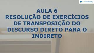 Discurso Direto Indireto e Indireto Livre  Português ENEM  Transposição [upl. by Ethelyn281]