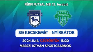 ÉLŐ közvetítés SG Kecskemét Futsal Club  Nyírbátor [upl. by Ecnahoy]