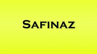 Pronunciation of Safinaz [upl. by Jung]