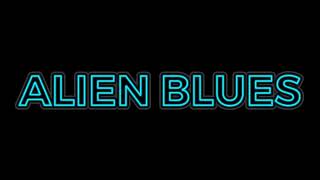 Alien Blues Vundabar Edit Audio [upl. by Aronson]