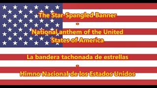 Himno Nacional de los Estados Unidos  National Anthem of USA ENES Letra [upl. by Valentin734]