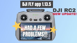 New update 1135 DJI Fly app only on the DJI RC2 I had a few problems shaunthedrone [upl. by Eadrahc436]