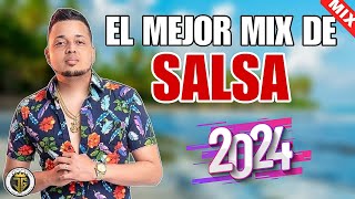 EL MEJOR MIX DE SALSA  MEZCLA DE SALSA  SALSA MIX 2024  SALSA ROMANTICA  SALSA CLASICA [upl. by Atwater211]