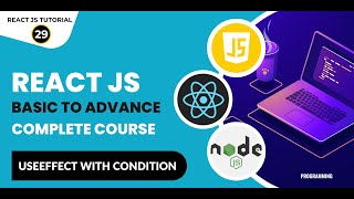 React Tutorial In Hindi 29 React useEffect With Conditional  React JS Tutorial For Beginners [upl. by Llesirg]