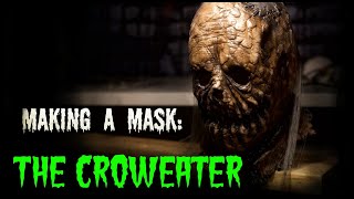 Making a Mask quotThe CrowEaterquot  vonJekyllArt [upl. by Alyag]