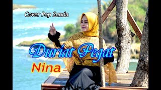 DURIAT PEGAT Deti Kurnia  Nina Pop Sunda Cover [upl. by Notgnimer]