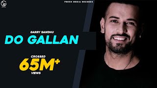 LETS TALK DO GALLAN   Full Video  GARRY SANDHU  FRESH MEDIA RECORDS [upl. by Ulyram]