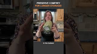 How I Preserve Comfrey for Longer Quality Storage [upl. by Tanner]