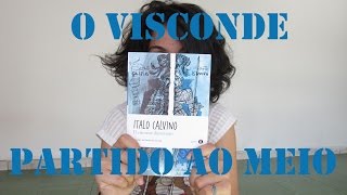 Livro  O visconde partido ao meio Italo Calvino [upl. by Chic434]