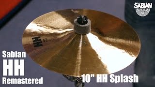 Sabian 10quot HH Remastered Splash Cymbal Demo [upl. by Henleigh]