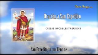 Oracion a San Expedito  Causas Imposibles [upl. by Eudoxia]