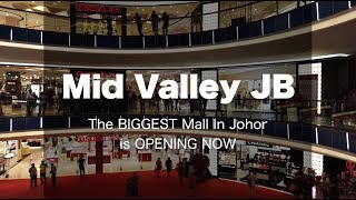 MID VALLEY JOHOR BAHRU  Opening Now Its BIG [upl. by Stanton]