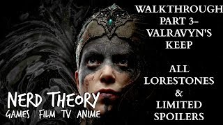 Hellblade Walkthrough Part 3VALRAVYNS KEEP ALL LORESTONES [upl. by Emmott]