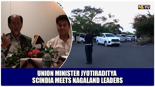 UNION MINISTER JYOTIRADITYA SCINDIA MEETS NAGALAND LEADERS [upl. by Rachele]