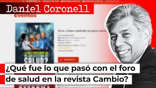 Aclaración sobre la polémica del foro de salud en la revista Cambio  Daniel Coronell [upl. by Analeh]