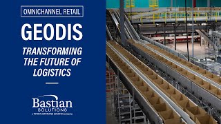 Geodis and Bastian Solutions Transforming the Future of Logistics [upl. by Ahsinat]