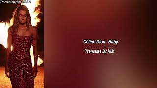 Céline Dion  Baby  lyrics  mmsub  Myanmar Subtitles  celinedion lyrics mmsub [upl. by Enelehs436]