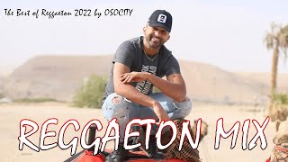 OSOCITY 2022  The Best Of Reggaeton by OSOCITY  Reggaeton Mix [upl. by Kahaleel812]