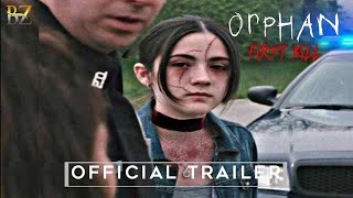 Orphan  First Kill 2022 Official First Look OFFICIAL TRAILER HD  Orphan 2 Trailer [upl. by Kwarteng]