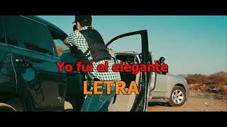 Yo fuí el elegante  Colmillo Norteño Ft Jesús Cháirez LETRA [upl. by Noroj]