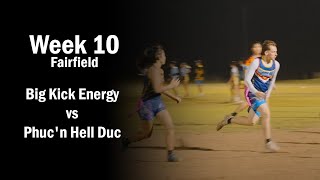 Big Kick Energy vs Phucn Hell Duc  Fairfield Tuesday Oztag Div 2  Week 10 [upl. by Torrance531]