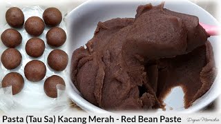 TIPS MEMBUAT ISIAN PASTA  TAUSA KACANG MERAH TANPA DIRENDAM SEMALAMANUNTUK ISI MOONCAKE PIA ROTI [upl. by Atteynek]