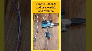 How to Connect and Use Joystick and Arduino shorts yt ytshorts viral arduino armetix [upl. by Enneillij]