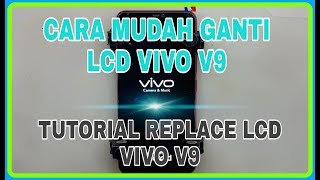 Mudah amp Praktis Mengganti LCD Vivo V9  Vivo V9 Screen Replacement [upl. by Lairbag]