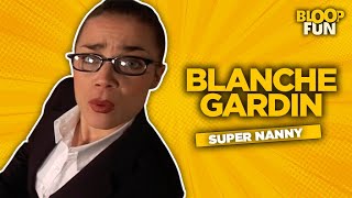 BLANCHE GARDIN imite Super Nanny [upl. by Deden941]