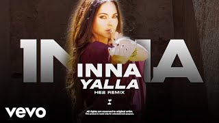 INNA  Yalla  HE2 Remix [upl. by Yregram813]