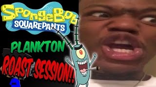 PLANKTON ROASTS FAMILY  SPONGEBOB GHETTO PARODY [upl. by Simah66]