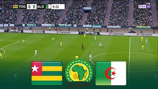 LIVE 🔴 TOGO vs ALGERIA  Africa Cup of Nations 2025 Qualifiers AFCON  FL 2025 Gameplay [upl. by Giaimo]