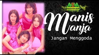 MANIS MANJA  JANGAN MENGGODA OFFICIAL MUSIC VIDEO LYRICS [upl. by Micky]