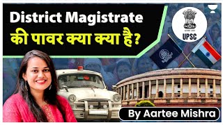 Function of District Magistrate and its Importance  by Aartee Mishra [upl. by Notyal]