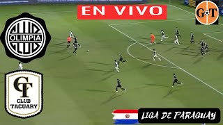 🛑 OLIMPIA VS TACUARY EN VIVO 🚨PARAGUAY CLAUSURA  Fecha19 GRANEGA [upl. by Ainimre]