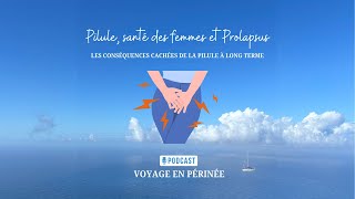 Attention les dangers de la pilule pour le périnée et les prolapsus [upl. by Lukash]