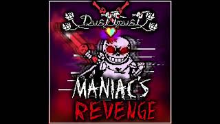 MANIAC’S REVENGE dusttrust phase 2 1 hour [upl. by Hanima523]