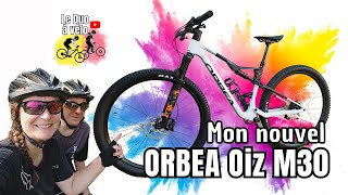 Essai de mon nouveau VTT toutsuspendu ORBEA Oiz M30 [upl. by Alletse]