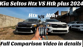 Kia Seltos Htk plus 2024 VS Seltos Htx 2024 Full Comparing Review [upl. by Aenotna801]