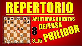 8 REPERTORIO APERTURAS ABIERTAS DEFENSA PHILIDOR 2d6 II Parte [upl. by Shrier]