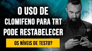 USO DE CLOMIFENO PARA TRT PODE RESTABELECER NÍVEIS DE TESTO  Com Dr Marcos Staak [upl. by Brunk]