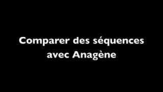 comparer des séquences avec anagène [upl. by Nanon]