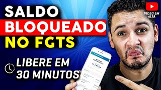 ✅ Como SACAR FGTS BLOQUEADO  Libere o Saldo e Receba em 30 minutos SEM ENROLAÇÃO [upl. by Aikemal576]