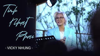 VICKY NHUNG  TÌNH NHẠT PHAI LIVE  LIVE AT LULULOLA COFFEE ĐÀ LẠT ĐÊM NHẠC TÌNH NHẠT PHAI [upl. by Meenen122]