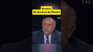 Demirel Biz Kardeşiz Bu Ülkede [upl. by Aikaz]