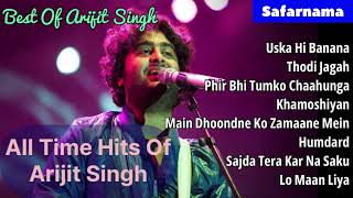 All Time Hits of Arijit Singh  Bollywood Romantic Songs  Arijit Singh Jukebox Songs [upl. by Fish413]