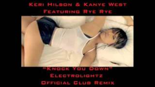 Keri Hilson quotKnock You Downquot ELECTROLIGHTZ OFFICIAL CLUB REMIX [upl. by Maise]